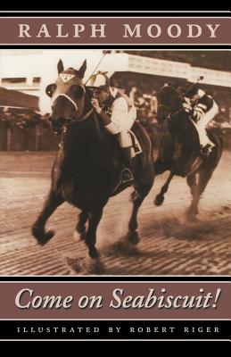 Come on Seabiscuit! - Moody, Ralph