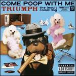 Come Poop with Me