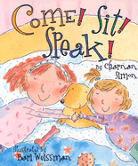 Come! Sit! Speak!