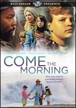 Come the Morning