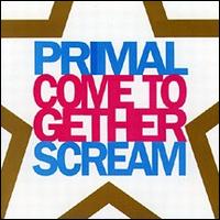 Come Together - Primal Scream
