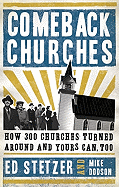 Comeback Churches: How 300 Churches Turned Around and Yours Can Too