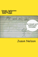 Comedic Confessions: Drunken Mind Sober Tongue