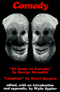 Comedy: An Essay on Comedy/Laughter