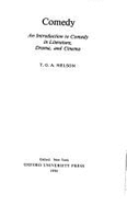 Comedy: An Introduction to Comedy in Literature, Drama, and Cinema