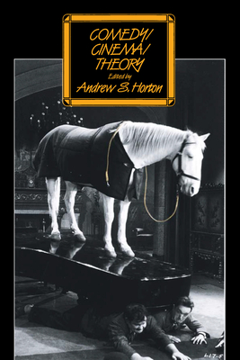 Comedy/Cinema/Theory - Horton, Andrew (Editor)