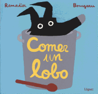 Comer Un Lobo