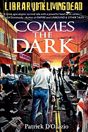 Comes the Dark