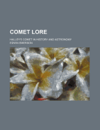 Comet lore: Halley's comet in history and astronomy
