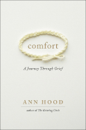 Comfort: A Journey Through Grief
