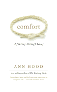 Comfort: A Journey Through Grief