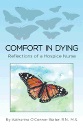 Comfort in Dying: Reflections of a Hospice Nurse
