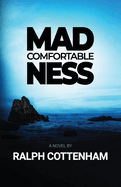 Comfortable Madness