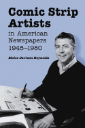 Comic Strip Artists in American Newspapers, 1945-1980