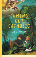 Coming Out Catholic