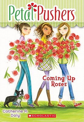 Coming Up Roses - Daly, Catherine R.