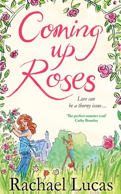 Coming Up Roses - Lucas, Rachael