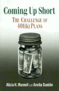 Coming Up Short: The Challenge of 401(k) Plans