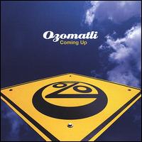 Coming Up - Ozomatli