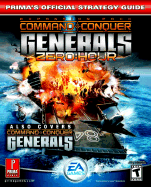 Command & Conquer Generals: Zero Hour: Prima's Official Strategy Guide
