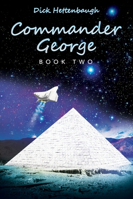Commander George: Book Two - Hettenbaugh, Dick