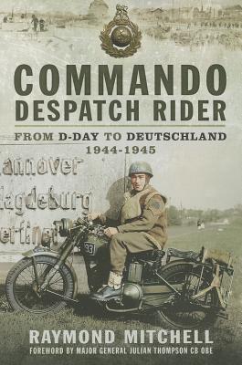 Commando Despatch Rider - Mitchell, Raymond