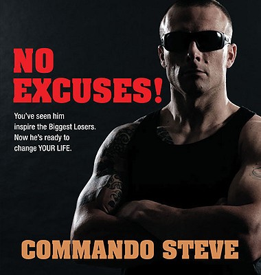 Commando Steve: No Excuses! - Willis, Steve