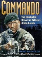 Commando: The Illustrated History of Britain's Green Berets