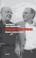 Comme deux fr�res. M�moire et visions crois�es
