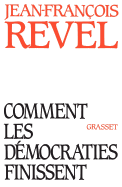 Comment les d?mocraties finissent
