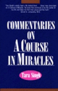 Commentaries on a Course in Miracles