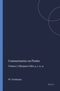 Commentaries on Pindar: Volume I, Olympian Odes 3, 7, 12, 14