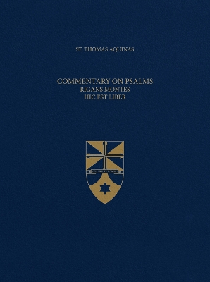 Commentary on Psalms: Rigans Montes; Hic Est Liber - Thomas, and Surmanski, Albert Marie, and Marks, Maria Veritas