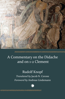 Commentary on the Didache and on 1-2 Clement - Knopf, Rudolf
