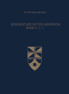 Commentary on the Sentences, Book IV, 1-13