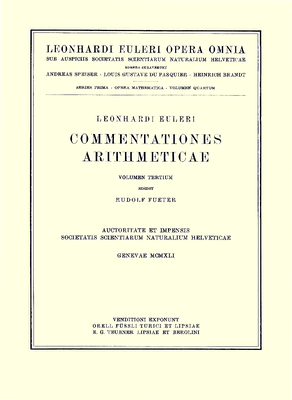 Commentationes arithmeticae 3rd part - Euler, Leonhard, and Fueter, Rudolf (Editor)