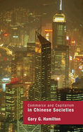 Commerce and Capitalism in Chinese Societies