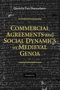 Commercial Agreements and Social Dynamics in Medieval Genoa
