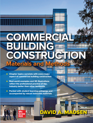 Commercial Building Construction: Materials and Methods - Madsen, David