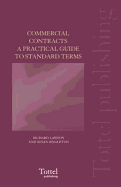 Commercial Contracts: A Practical Guide to Standard Terms