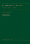 Commercial Leasing: A Transactional Primer
