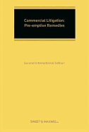 Commercial Litigation: Pre-emptive Remedies