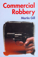 Commercial Robbery - Gill, Martin