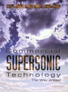 Commercial Supersonic Technology: The Way Ahead