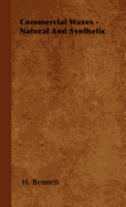 Commercial Waxes - Natural and Synthetic