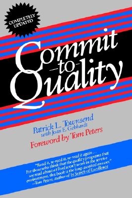 Commit to Quality - Townsend, Patrick L
