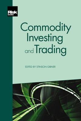Commodity Investing and Trading - Gibner, Stinson (Editor)