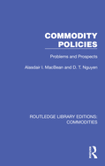 Commodity Policies: Problems and Prospects