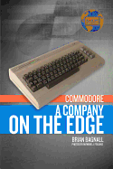 Commodore: A Company on the Edge