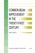 Common Bean Improvement in the Twenty-First Century